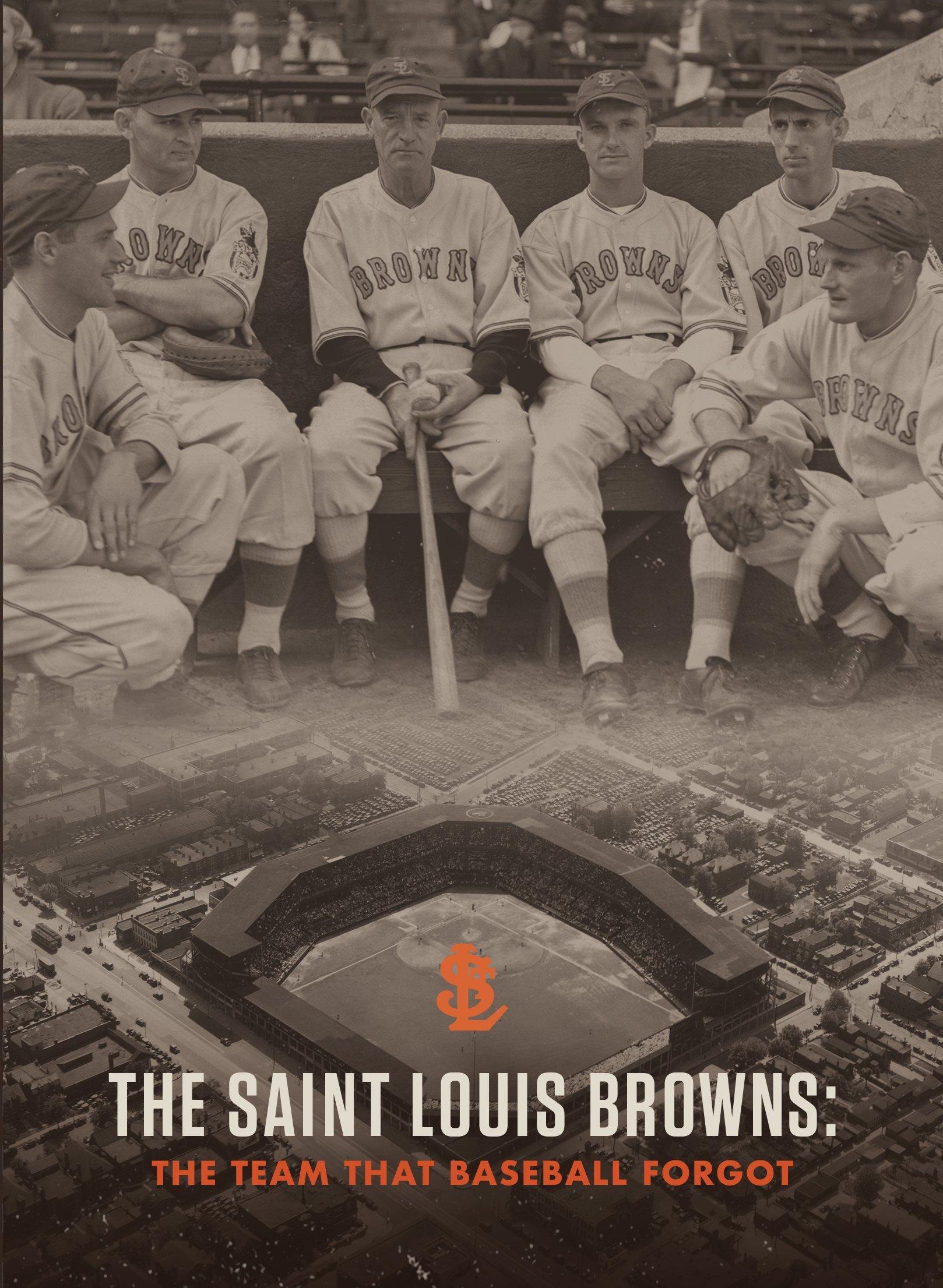 Постер The Saint Louis Browns: The Team That Baseball Forgot